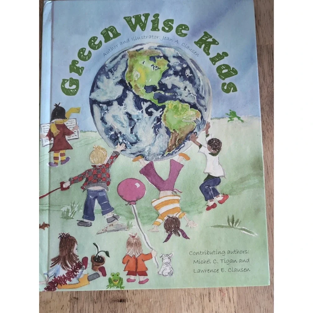 Green Wise Kids‎ by Jean Clausen (2010, Hardcover)